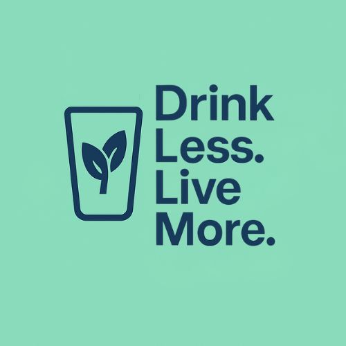 Drink Less Live More